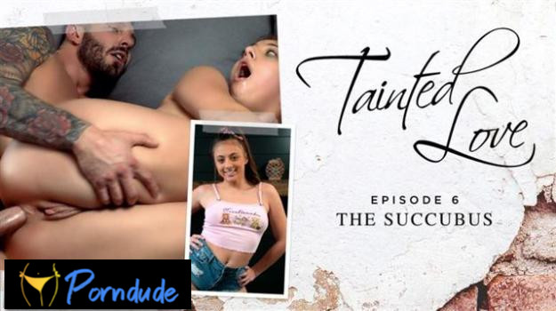 Kink Features – Tainted Love, Episode 6: The Succubus - Kink Features - Gia Derza