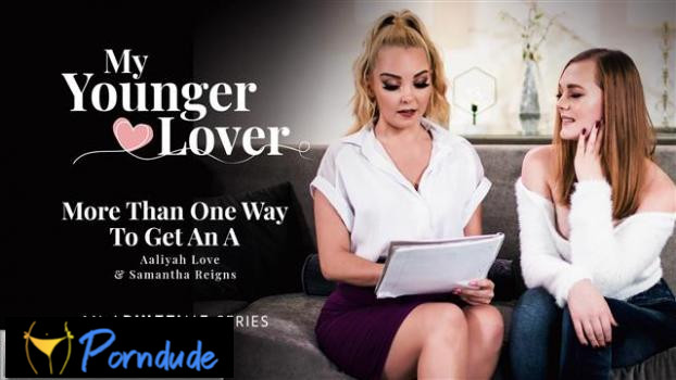 My Younger Lover – More Than One Way To Get An A - My Younger Lover - Aaliyah Love And Samantha Reigns