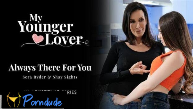 My Younger Lover – Always There For You - My Younger Lover - Shay Sights And Sera Ryder