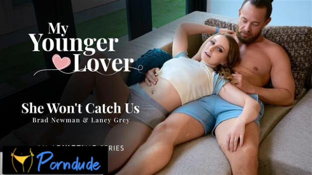 My Younger Lover – She Won’t Catch Us - My Younger Lover - Laney Grey