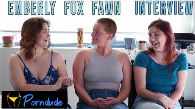 Girls Out West – Emberly, Fawn And Fox – Bedroom Sex Interview - Girls Out West - Emberly, Fawn And Fox - Bedroom Sex Interview