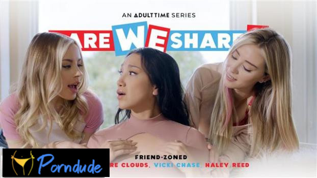 zoned - Dare We Share - Vicki Chase, Haley Reed And Anna Claire Clouds