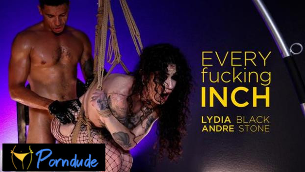 Sex And Submission – Every Fucking Inch: Lydia Black And Andre Stone - Sex And Submission - Lydia Black