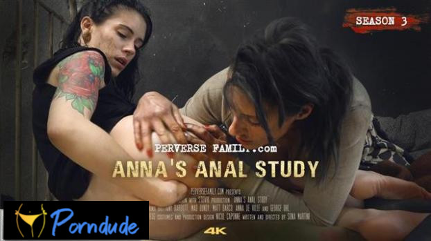 E35 Anna’s Anal Study - Perverse Family - E35 Anna’s Anal Study