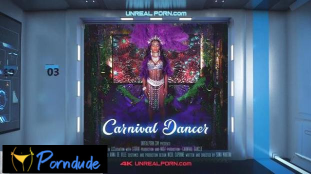E12 Carnival Dancer - Unreal Porn - E12 Carnival Dancer