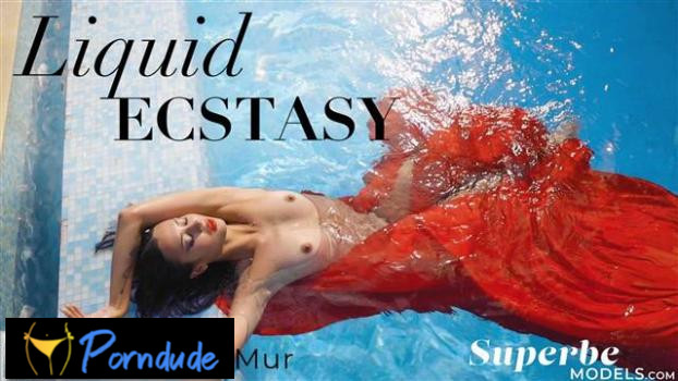 Liquid Ecstasy - Superbe Models - Victoria Mur