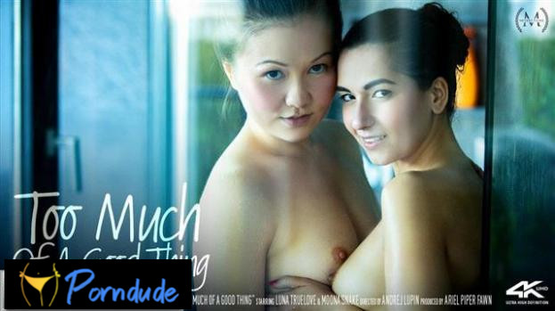 Too Much Of A Good Thing - Sex Art - Moona Snake And Luna Truelove