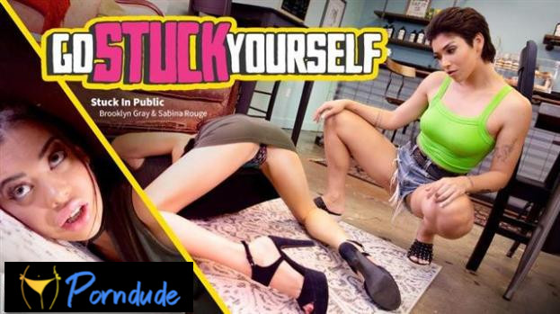 Stuck In Public - Go Stuck Yourself - Brooklyn Gray And Sabina Rouge