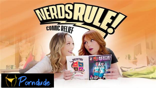 Nerds Rule!: Comic Relief - Nerds Rule - Lacy Lennon And Lily Larimar